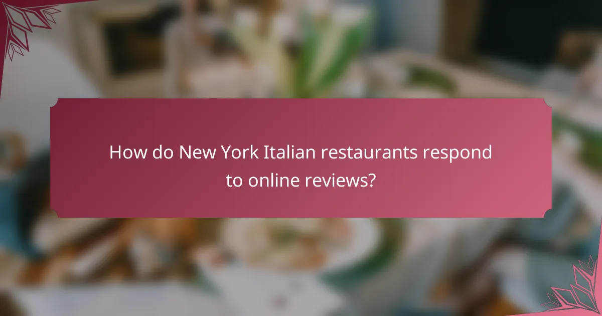 How do New York Italian restaurants respond to online reviews?
